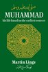 Muhammad: His Life Based on the Earliest Sources
