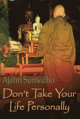 Don't Take Your Life Personally (inbunden)
