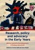 Research, policy and advocacy in the Early Years: Writing inspired by the achievements of Professor Anne Smith