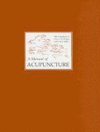 A Manual of Acupuncture (inbunden)