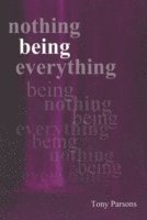 Nothing Being Everything (häftad)