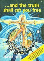 And the Truth Shall Set You Free (inbunden)