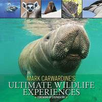 Mark Carwardine's Ultimate Wildlife Experiences (hftad)