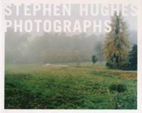 Stephen Hughes Photographs 1996-2000 (hftad)