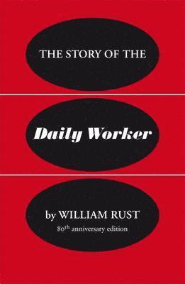 The Story of the Daily Worker (hftad)