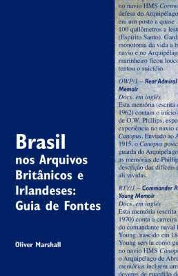 Brasil Nos Arquivos Brit Nicos E Irlandeses (hftad)