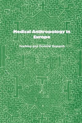 Medical Anthropology in Europe (häftad)