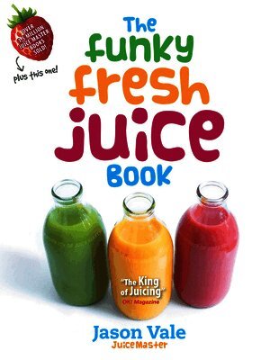 Funky Fresh Juice Book (h�ftad)