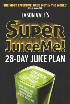Super Juice Me! (inbunden)