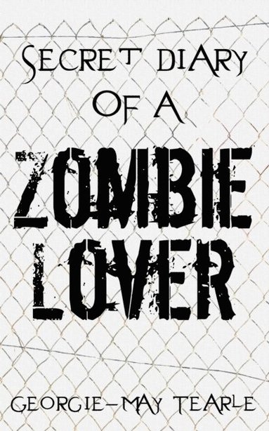 Secret Diary of a Zombie Lover (häftad)