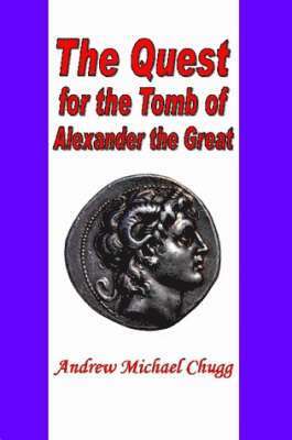 Quest for the Tomb of Alexander the Great (häftad)
