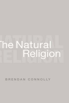 The Natural Religion (inbunden)