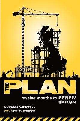 The Plan: Twelve Months to Renew Britain (hftad)