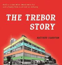 The Trebor Story (inbunden)