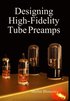 Designing High-Fidelity Valve Preamps