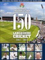 150 Years of Lancashire Cricket (inbunden)