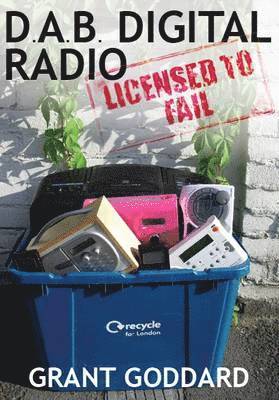 DAB Digital Radio: Licensed to Fail (hftad)