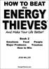 How to Beat the Energy Thieves and Make Your Life Better