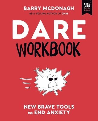 DARE Workbook: New Brave Tools to End Anxiety (inbunden)
