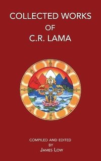 Collected Works of C.R. Lama (inbunden)