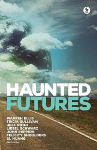 Haunted Futures (häftad)