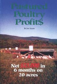 Pastured Poultry Profit$ (häftad)