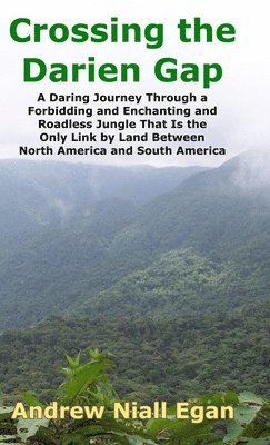 Crossing the Darien Gap (häftad)