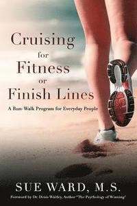 Cruising for Fitness or Finish Lines: A Run-Walk Program for Everyday People (hftad)