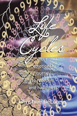 Life Cycles: Your Emotional Journey to Freedom and Happiness (hftad)