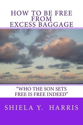 How to be Free From Excess Baggage (hftad)