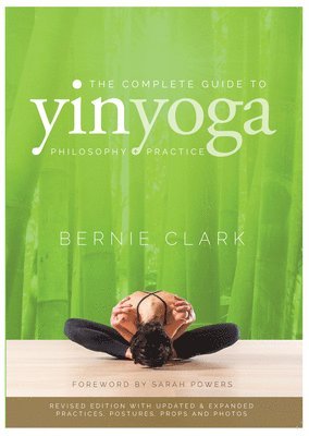 The Complete Guide to Yin Yoga (hftad)