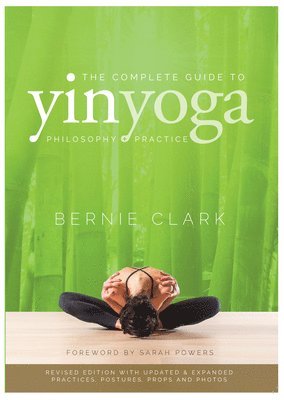 Complete Guide to Yin Yoga (häftad)