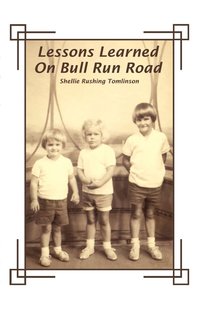 Lessons Learned on Bull Run Road (hftad)