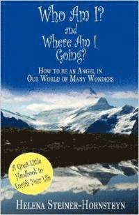 Who Am I and Where Am I Going? (h�ftad)