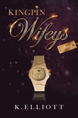 King Pin Wifeys, Vol 1 (häftad)