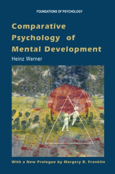 Comparative Psychology of Mental Development (inbunden)