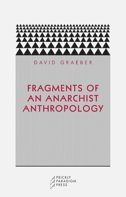 Fragments of an Anarchist Anthropology (hftad)