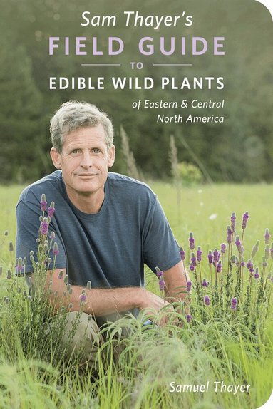 Sam Thayer's Field Guide to Edible Wild Plants (inbunden)