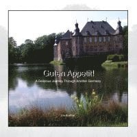 Guten Appetit!: A Delicious Journey through another Germany (inbunden)