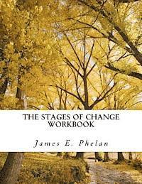 The Stages of Change Workbook: Practical Exercises For Personal Awareness and Change (hftad)