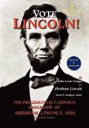 Vote Lincoln! the Presidential Campaign Biography of Abraham Lincoln, 1860; Restored and Annotated (Expanded Edition, Hardcover) (hftad)