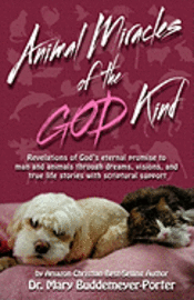 Animal Miracles of the God Kind (hftad)