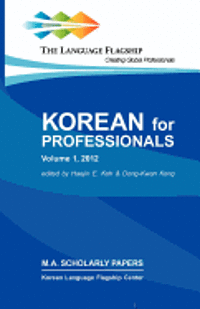 Korean for Professionals Volume 1 (h�ftad)
