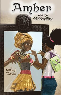 Amber and the Hidden City (h�ftad)