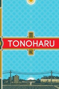 Tonoharu: Part One SC (hftad)