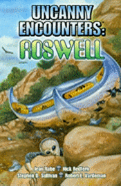 Uncanny Encounters: Roswell (hftad)