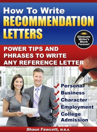 How To Write Recommendation Letters: Power Tips and Phrases To Write ...