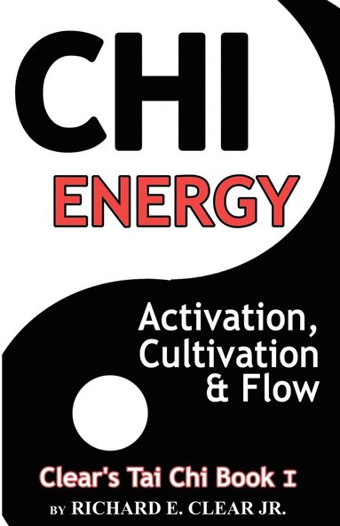 Chi Energy - Activation, Cultivation and Flow (hftad)