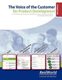 The Voice of the Customer for Product Development, 4th Edition: Your illustrated guide to obtaining, prioritizing and using customer requirements and (hftad)