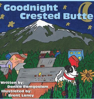 Goodnight Crested Butte (inbunden)